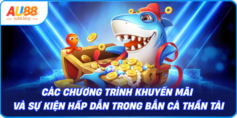 Các khuyến mãi và sự kiện hấp dẫn