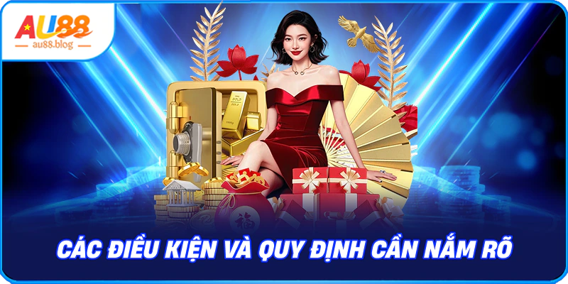 điều kiện và quy định cần nắm rõ