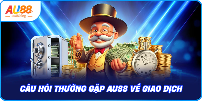 Câu hỏi về giao dịch