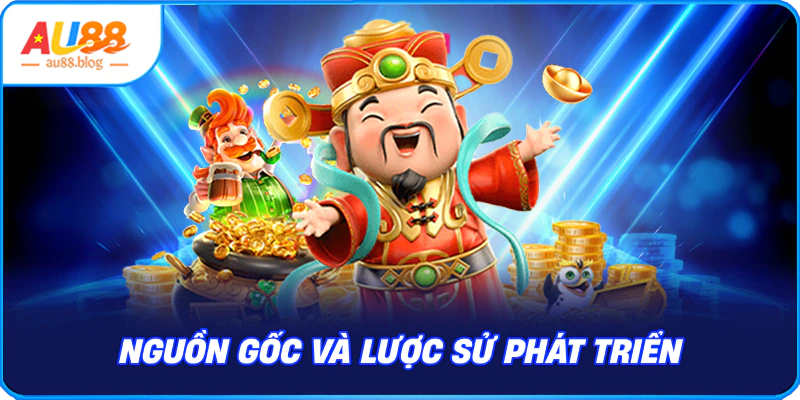 Nguồn gốc và lược sử phát triển